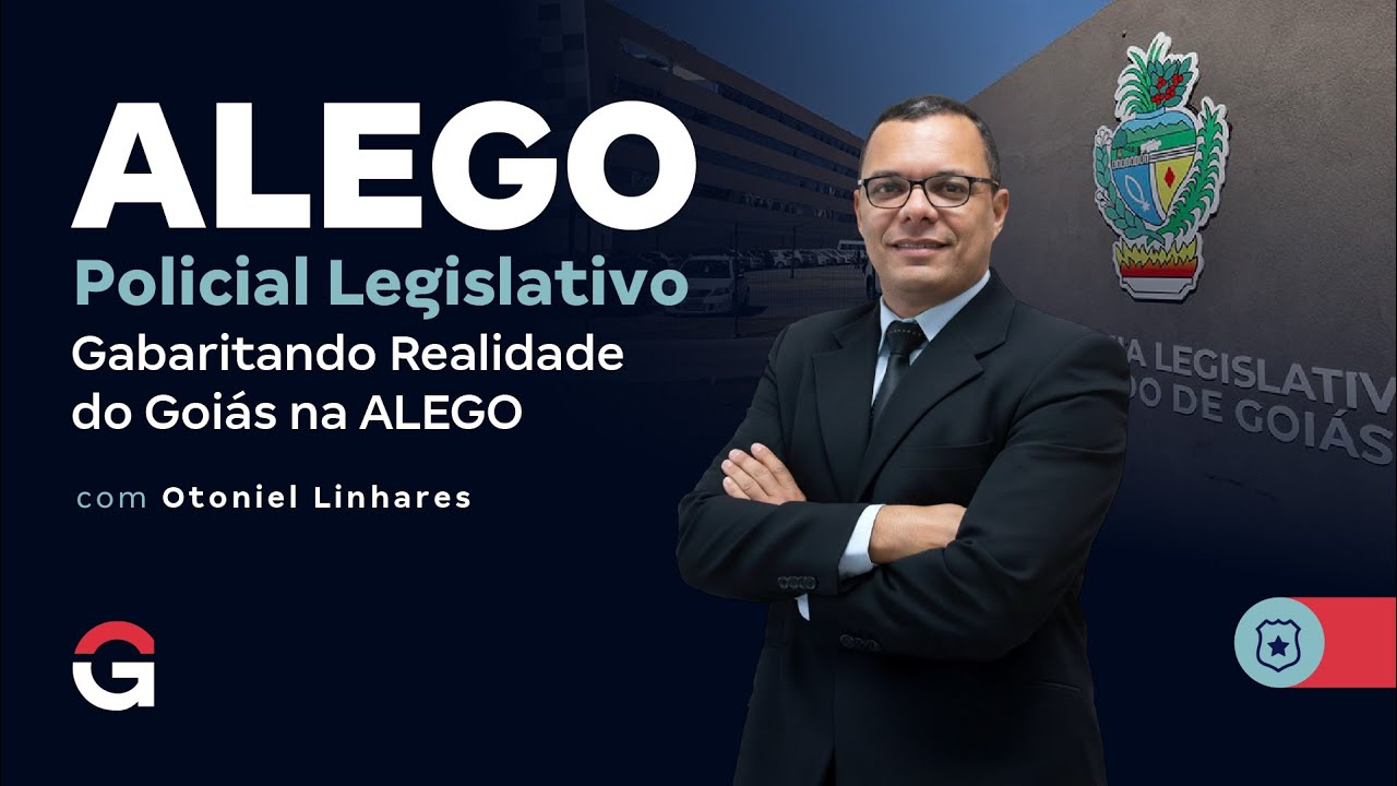 Concurso ALEGO Policial Legislativo | Realidade do Goiás em questões com Otoniel Linhares