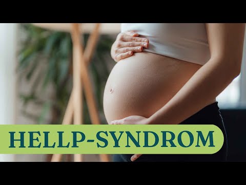 HELLP-Syndrom: Ursachen, Symptome & Behandlung