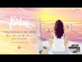 Kehlani - You Should Be Here (Official Audio)