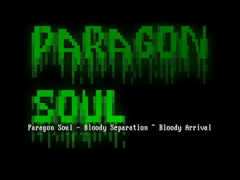 Paragon Soul - Bloody Separation ~ Bloody Arrival [Espgaluda]