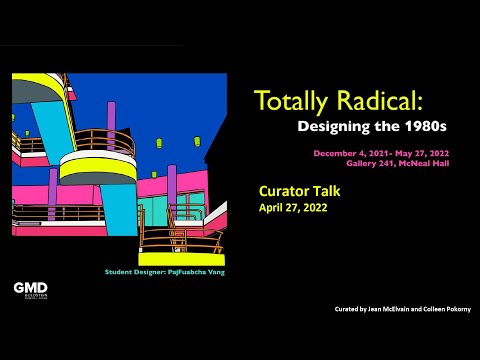 Totally Radical: Designing the 1980s - Part I: Curator Talk