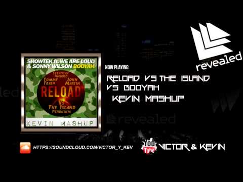 Showtek vs Tommy Trash & Sebastian Ingroso - Reload Vs The Island Vs Booyah (Kevin Mashup)