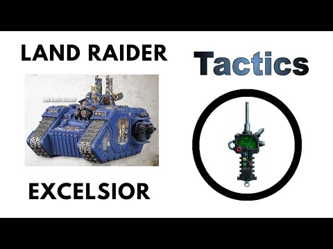 Land Raider Excelsior: Rules Review + Tactics - Space Marines Codex Strategy Guide - Command Tanks