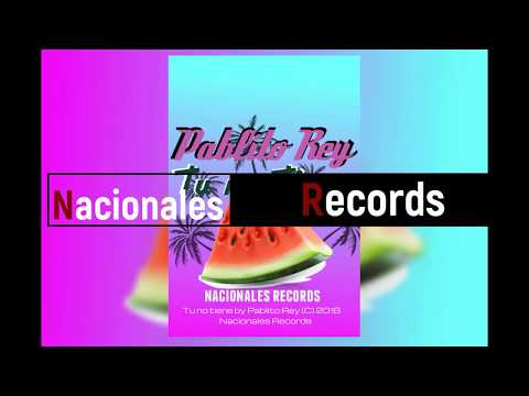 Pablito Rey - Tu no tiene