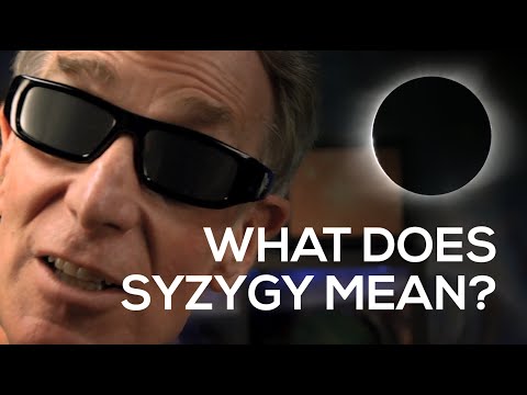 Eclipse Q&A with Bill Nye - What does syzygy mean?