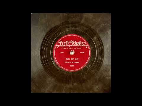 Eddie Moore - Run 'Em Off (1954)