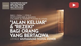 Download lagu 214. “JALAN KELUAR” & “REZEKI” BAGI ORANG YANG BERTAQWA | Tadzkiratus saami' | Ustad Muhammad Nuzul mp3