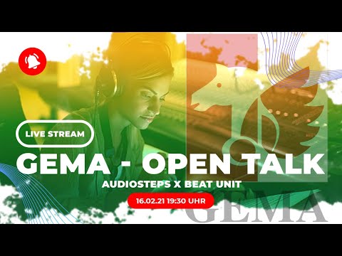 Die GEMA zu Gast im Open Talk Livestream | Audiosteps x Beat Unit
