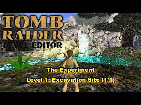 01 - TRLE - The Experiment - Excavation Site (1/1)