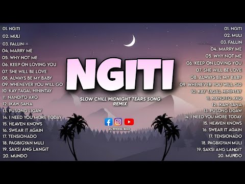 🔥BEST OF NGITI X MULI X MORE TIKTOK VIRAL NOSTALGIC LOVE SONG SLOW BASS REMIX / DJ RHODEL BASS🔥