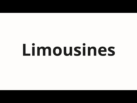How to pronounce Limousines