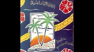 Kalapana - Here There and Everywhere