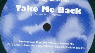 Glenn Underground Featuring Cei-Bei - Take Me Back (Underground Root Mix)