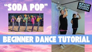 "Soda Pop" - Saja Boys 🥤(BEGINNER DANCE TUTORIAL) 🥤 KPop Demon Hunters 🥤 Step-by-Step & Back-view!