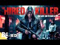 The Last Assassination Job | The Hired Killer | Full Action Thriller Crime Movie