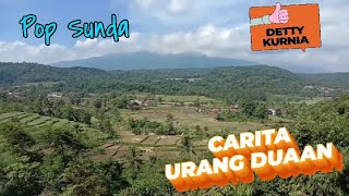 Download lagu Carita Urang Duaan Pop Sunda Detty Kurnia mp3