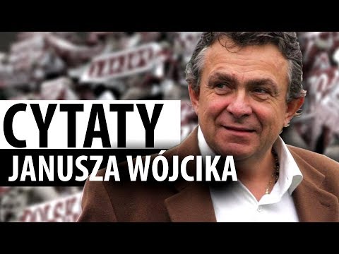Odszedł Janusz Wójcik (Najlepsze cytaty)