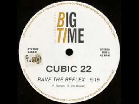 Cubic 22-Rave The Reflex
