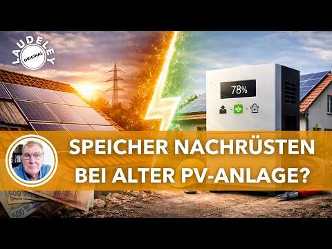 Video Thumbnail: LAUDELEY: SPEICHER NACHRÜSTEN BEI ALTER PV?