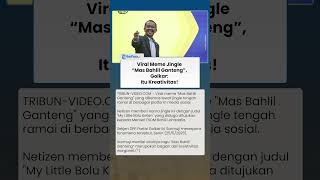 Heboh Jingle My Little Bolu Ketan Diduga untuk Bahlil Lahadalia, Golkar: Kreativitas Warganet