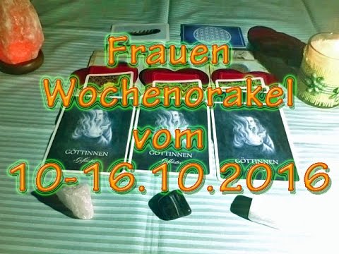 Frauen Wochenorakel vom 10-16.10.2016