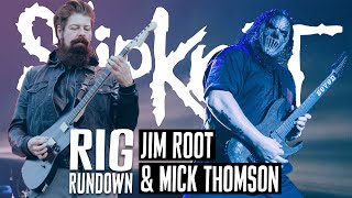 Rig Rundown - Slipknot's Mick Thomson and Jim Root