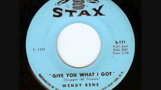 Wendy Rene -  Give You What I Got