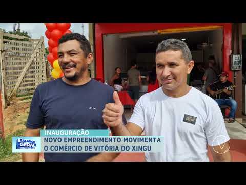 INAUGURAÇÃO: NOVO EMPREENDIMENTO MOVIMENTA O COMÉRCIO DE VITÓRIA DO XINGU