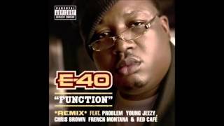 E-40 - Function Remix feat Chris Brown ,Problem ,Young Jeezy,French Montana &amp; Red Cafè