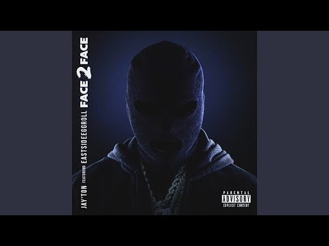 Face 2 Face (feat. Eastside Eggroll)