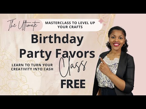 Birthday Party Favor Masterclass