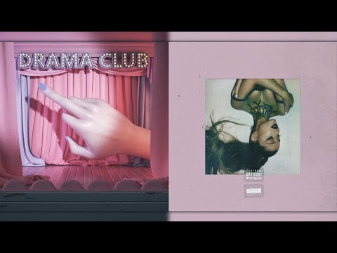 Drama Club x Bloodline - Melanie Martinez vs Ariana Grande (Mixed Mashup) [Request]