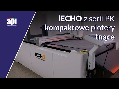 Synergia ploterów tnących iECHO z serii PK oraz ploterów UV. Nieograniczone możliwości.