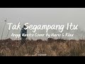 Tak Segampang Itu - Anggi Marito (Cover By Mario G Klau) | Lirik Lagu