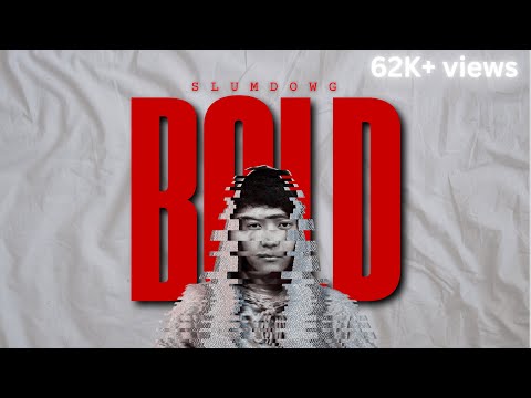 Slumdowg - BOLD