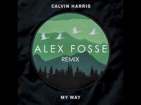 Calvin Harris - My Way (Alex Fosse Remix) (FREE DOWNLOAD)