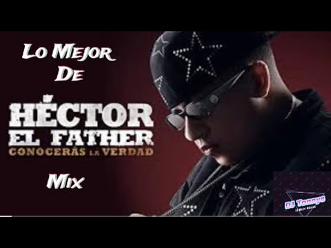 Hector El Father Mix - DJ Tonnys