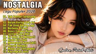 Download lagu ALBUM NOSTALGIA PALING SEDIH 😭 PATAH HATI 💔 | LAGU KENANGAN VIRAL 2026 | Tak Pernah Terbayangkan mp3 Download lagu ALBUM NOSTALGIA PALING SEDIH 😭 PATAH HATI 💔 | LAGU KENANGAN VIRAL 2026 | Tak Pernah Terbayangkan mp3