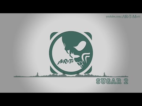 Sugar 2 by Jonatan Järpehag - [Electro Music]