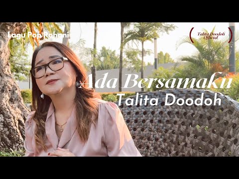 POP ROHANI TERBARU | ADA BERSAMAKU - TALITA DOODOH (Official Music Video)