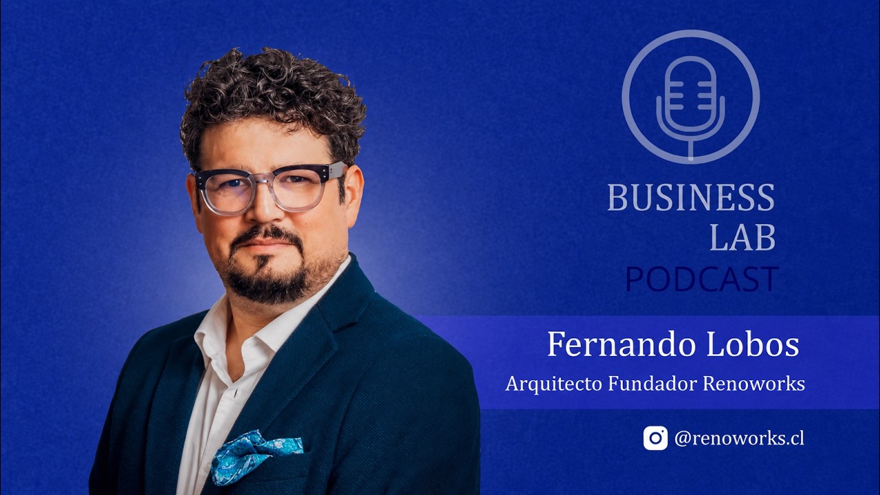 Capítulo 32 Business Lab Fernando Lobos RENOWORKS