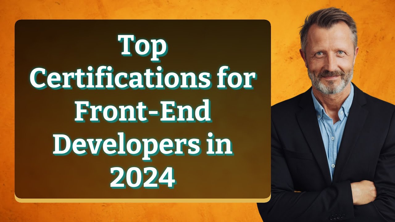 Top Certifications for Front-End Developers in 2024
