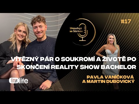 Vítězný pár Bachelor Česko Pavlínka a Martin o lásce a společné budoucnosti | Showbyz se Šárkou #17