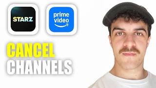 How to Cancel Starz on Amazon Prime Video Channels (2026 Guide)
