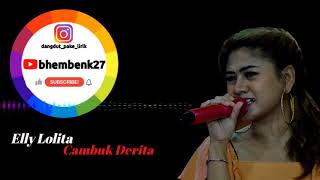 Download lagu Cambuk Derita - Elly Lolita mp3 Download lagu Cambuk Derita - Elly Lolita mp3