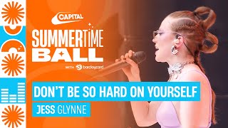Jess Glynne - Don&#39;t Be So Hard On Yourself (Live at Capital&#39;s Summertime Ball 2023) | Capital