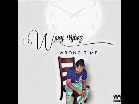 wavy vybez- wrong time ⏲