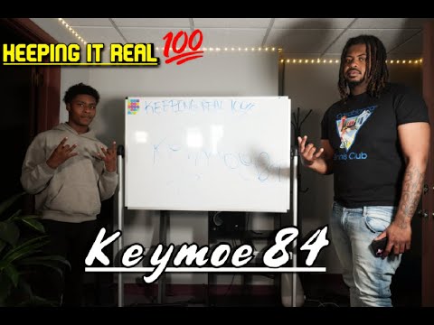 Keeping It Real 💯 - Ep 9 with Keymoe 84