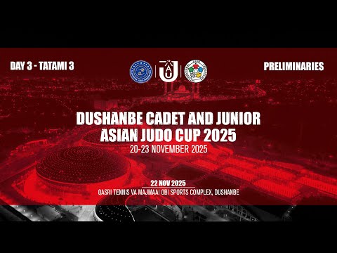 Day 3 - Tatami 3: Dushanbe Junior Asian Judo Cup 2025 | Preliminaries | 22 Nov 2025