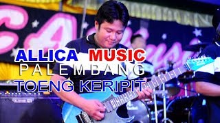 Download lagu Toeng keripit RHOMA IRAMA cover ALLICA MUSIC... mp3